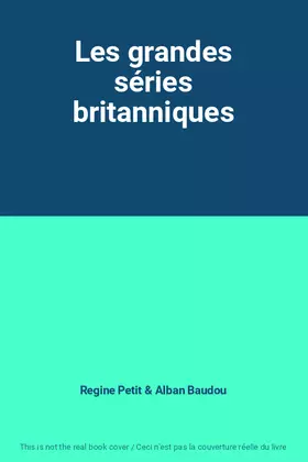 Couverture du produit · Les grandes séries britanniques