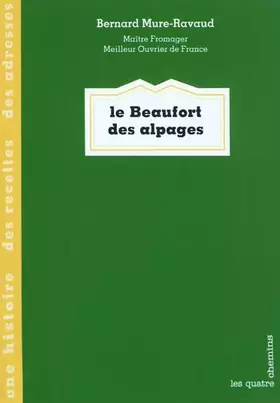 Couverture du produit · Le Beaufort des Alpages