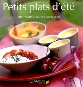 Couverture du produit · Petits plats d'été : 312 Recettes pour les beaux jours