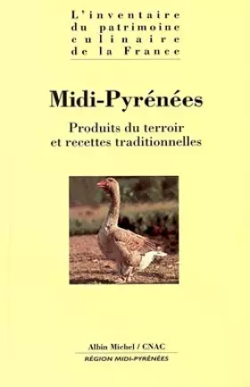 Couverture du produit · MIDI-PYRENEES. : Produits du terroir et recettes traditionnelles