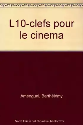 Couverture du produit · L10-CLEFS POUR LE CINEMA