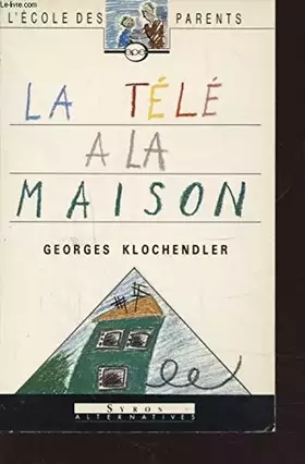 Couverture du produit · LA TELE A LA MAISON. Edition 1991