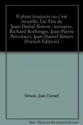 Couverture du produit · Il pleut toujours où c'est mouillé