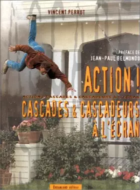 Couverture du produit · Action ! Cascades & cascadeurs à l'écran