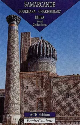Couverture du produit · Samarcande, Boukhara, Chakhrisiabz, Khiva