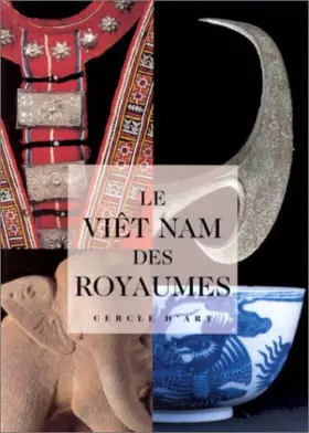 Couverture du produit · Le Viêt-nam des royaumes