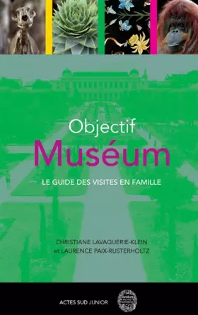 Couverture du produit · Objective Museum - Projet Abandonne: Le guide des visites en famille