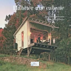 Couverture du produit · Habiter une cabane