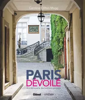 Couverture du produit · Paris dévoilé: À la découverte des intérieurs parisiens