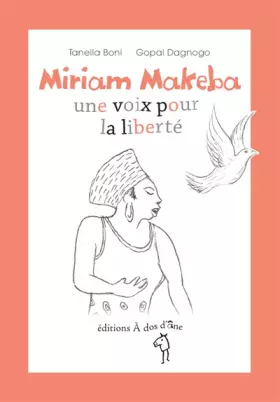 Couverture du produit · Miriam Makeba, une voix pour la liberté