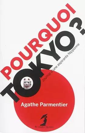 Couverture du produit · Pourquoi Tokyo ? : Journal d'une aspirante Nipponne