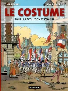 Couverture du produit · Le costume sous la Révolution et l'Empire