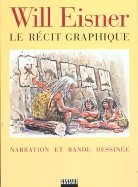Couverture du produit · Le récit graphique : Narration et bande dessinée