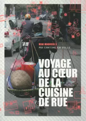 Couverture du produit · Voyage au cœur de la cuisine de rue: Ma cantine en ville