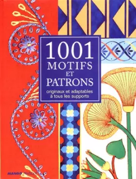 Couverture du produit · 1001 motifs et patrons : Originaux et adaptables à tous les supports