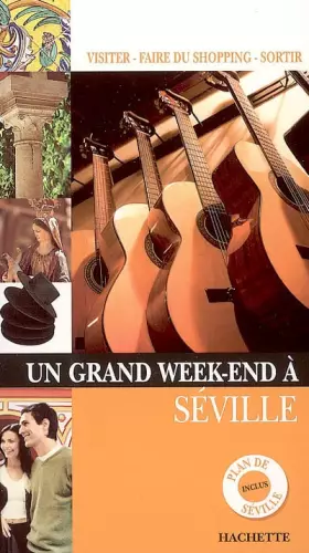 Couverture du produit · Un grand week-end à Séville