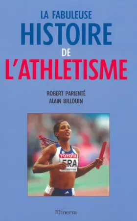 Couverture du produit · La fabuleuse histoire de l'athlétisme