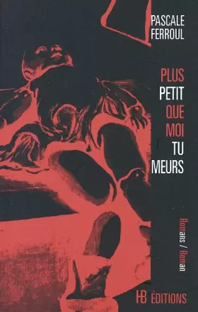 Couverture du produit · Plus petit que moi tu meurs