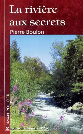 Couverture du produit · La rivière aux secrets