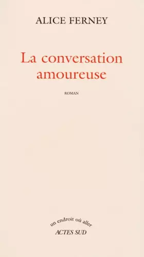 Couverture du produit · La conversation amoureuse