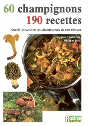Couverture du produit · Champignons : 60 Champignons, 190 Recettes