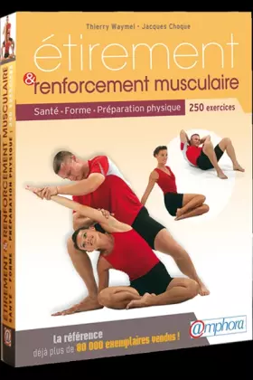 Couverture du produit · Étirement et renforcement musculaire - Santé - Forme - Préparation physique - 250 exercices