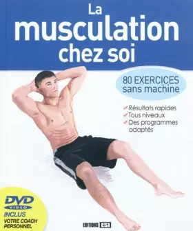 Couverture du produit · La musculation chez soi: 80 exercices sans machine