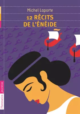 Couverture du produit · 12 récits de l'Enéide