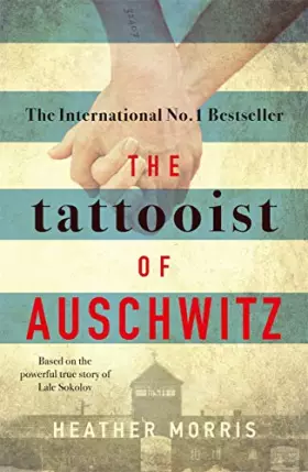Couverture du produit · The Tattooist of Auschwitz : Based on the powerful true story of Lale Sokolov