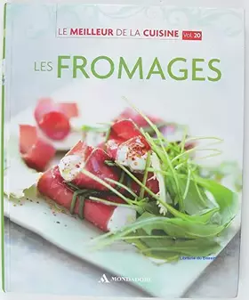 Couverture du produit · Le meilleur de la cuisine, Volume n°20 Les fromages
