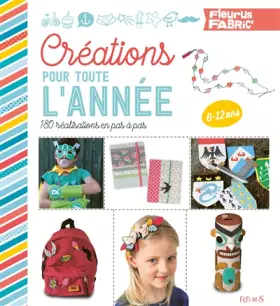 Couverture du produit · Créations pour toute l'année: 180 réalisations pas à pas