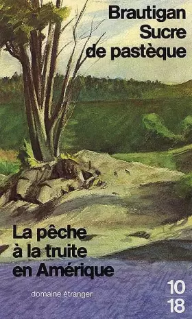 Couverture du produit · Sucre de pastèque, suivi de La Pêche à la truite en Amérique