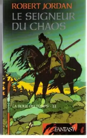 Couverture du produit · La roue du temps, tome 11: le seigneur du chaos.