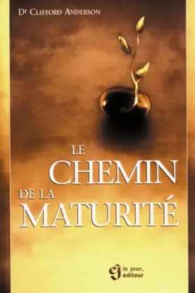 Couverture du produit · Le chemin de la maturité
