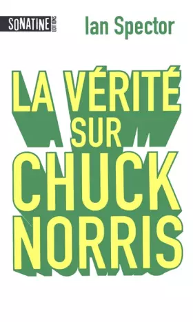Couverture du produit · LA VERITE SUR CHUCK NORRIS
