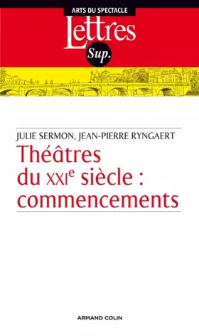 Couverture du produit · Théâtre du XXIe siècle : commencements
