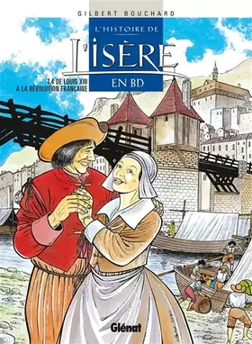 Couverture du produit · L'Histoire de l'Isère en BD, tome 4