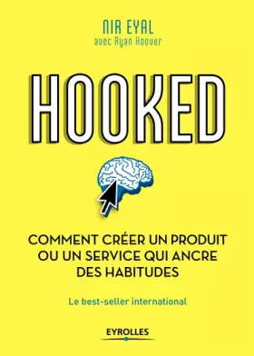 Couverture du produit · Hooked : comment créer un produit ou un service qui ancre des habitudes
