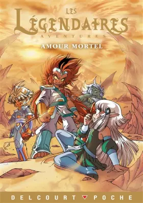 Couverture du produit · Les Légendaires - Aventures T03: Amour mortel