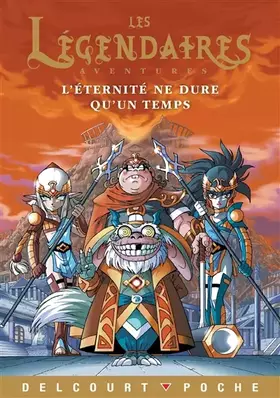 Couverture du produit · Les Légendaires - Aventures T04: L'éternité ne dure qu'un temps