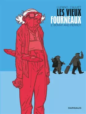 Couverture du produit · Les Vieux Fourneaux - Tome 2 - Bonny and Pierrot
