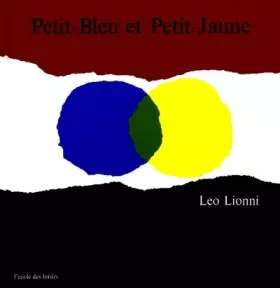 Couverture du produit · Petit-Bleu et Petit-Jaune