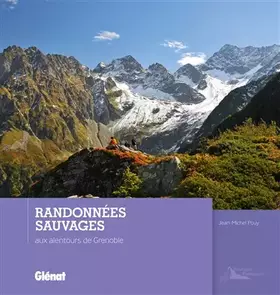 Couverture du produit · Randonnées sauvages autour de Grenoble