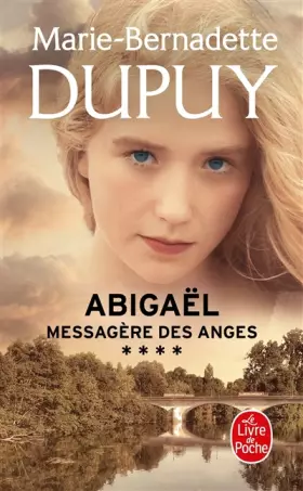 Couverture du produit · Abigaël, messagère des anges (Abigaël, Tome 4)