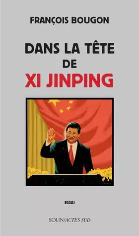 Couverture du produit · Dans la tête de Xi Jinping