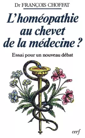 Couverture du produit · L'homéopathie au chevet de la médecine ?
