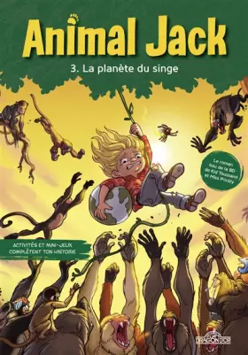 Couverture du produit · Animal Jack – Tome 3 – La planète du singe – Lecture roman jeunesse – Dès 7 ans