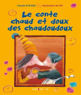 Couverture du produit · Le conte chaud et doux des chaudoudoux
