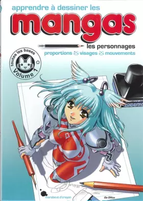 Couverture du produit · Apprendre à dessiner les mangas - Vol. 1