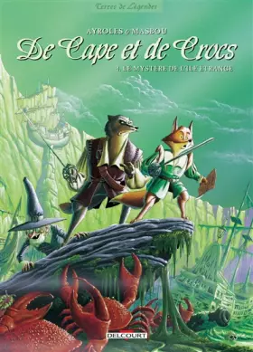 Couverture du produit · De Cape et de Crocs, tome 4 : Le Mystère de l'île étrange